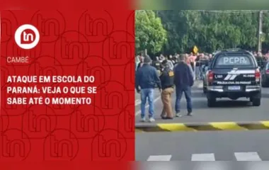 Ataque em escola do Paraná: veja o que se sabe até o momento