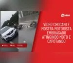 Vídeo chocante mostra motorista embriagado atingindo moto e capotando