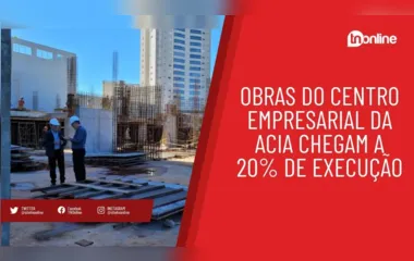 Obras do Centro Empresarial da Acia chegam a 20% de execução